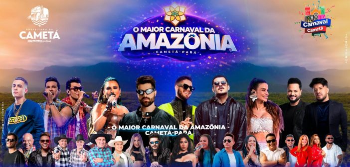 COM TRADIÇÃO AMAZÔNICA E SHOWS NACIONAIS, CARNAVAL DE CAMETÁ 2026 MOVIMENTA O ESTADO DO PARÁ